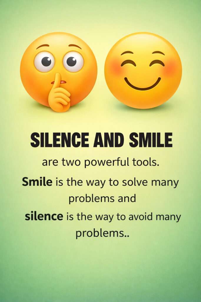 Silence and smile concept with emojis and motivational message